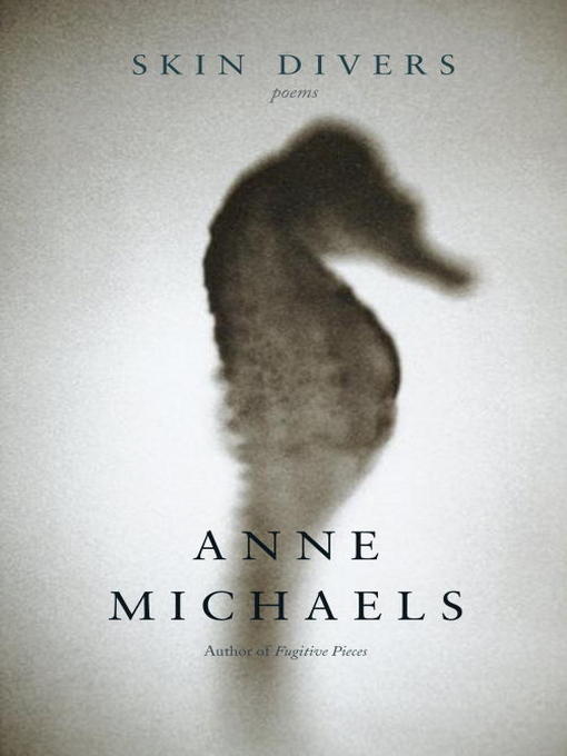 Title details for Skin Divers by Anne Michaels - Available